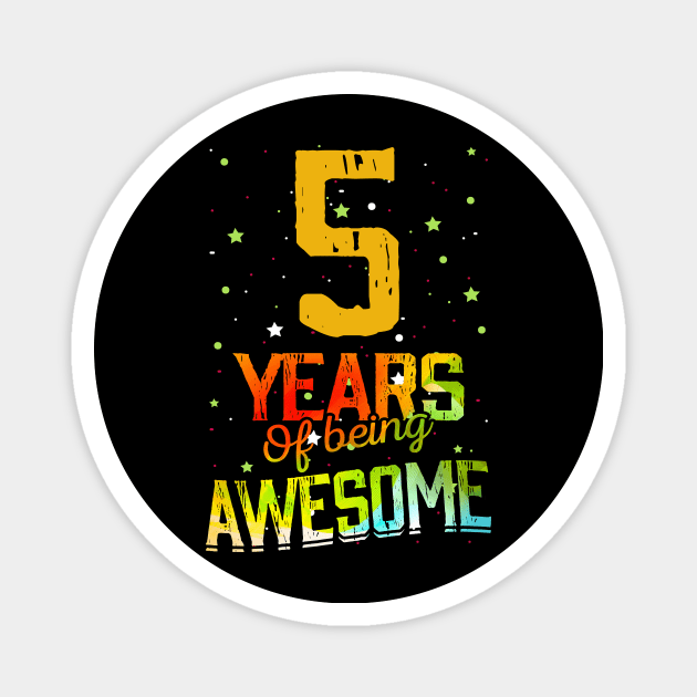 5th Birthday Girl Gift Vintage Retro 05 Years Of Being Awesome Gifts Funny 5 Years Old Boys Kids Magnet by nzbworld